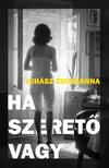 Juhász Zsuzsanna - Ha szerető vagy