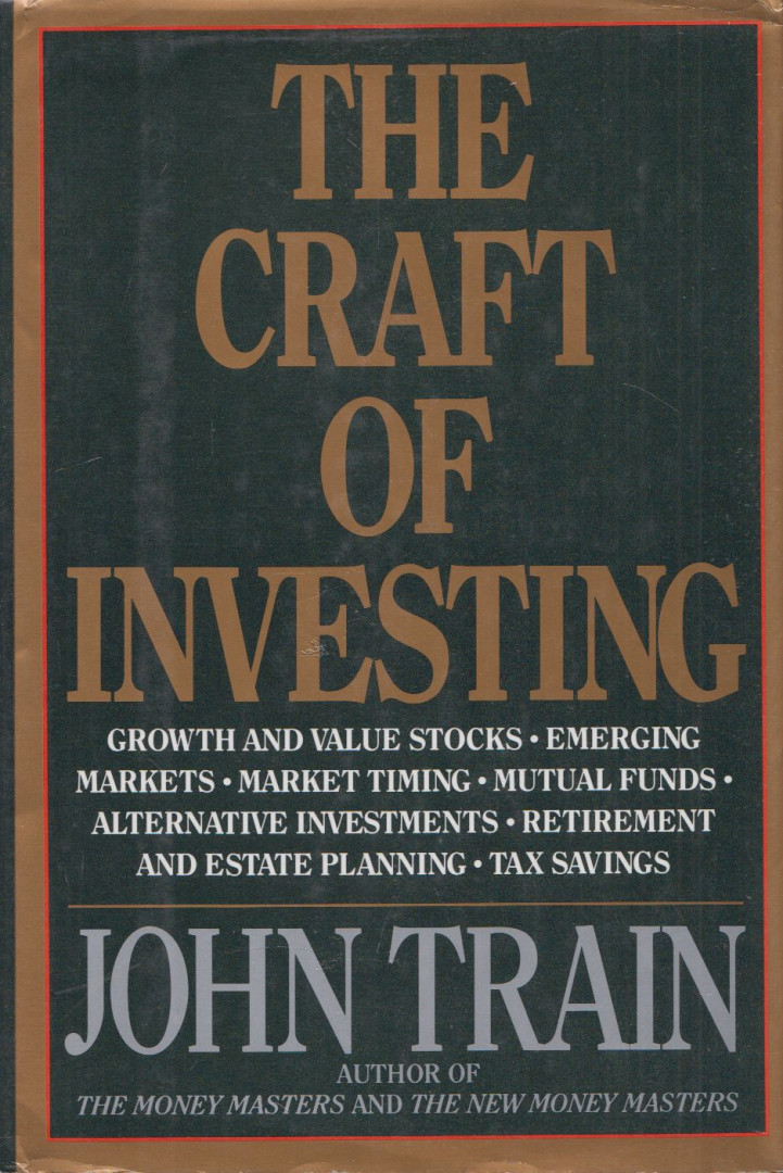 John Train - The Craft of Investing [antikvár]