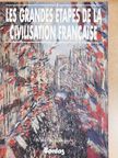 Ghislaine Cotentin-Rey - Les Grandes Étapes de la Civilisation Francaise [antikvár]