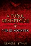 Nemere István - Vér és könnyek [eKönyv: epub, mobi]