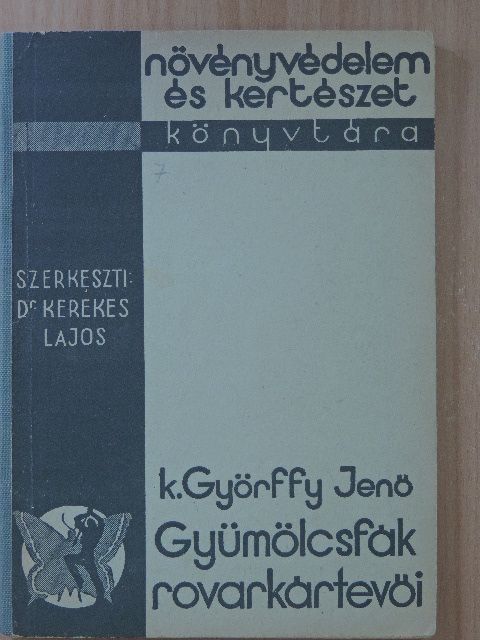 K. Györffy Jenő - Gyümölcsfák rovarkártevői [antikvár]