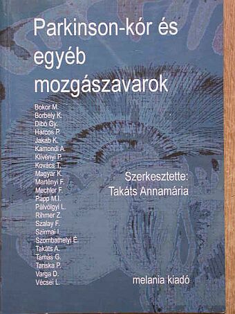 Dr. Bokor Magdolna - Parkinson-kór és egyéb mozgászavarok [antikvár]