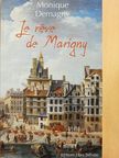 Monique Demagny - Le reve de Marigny [antikvár]