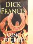 Dick Francis - Come to Grief [antikvár]