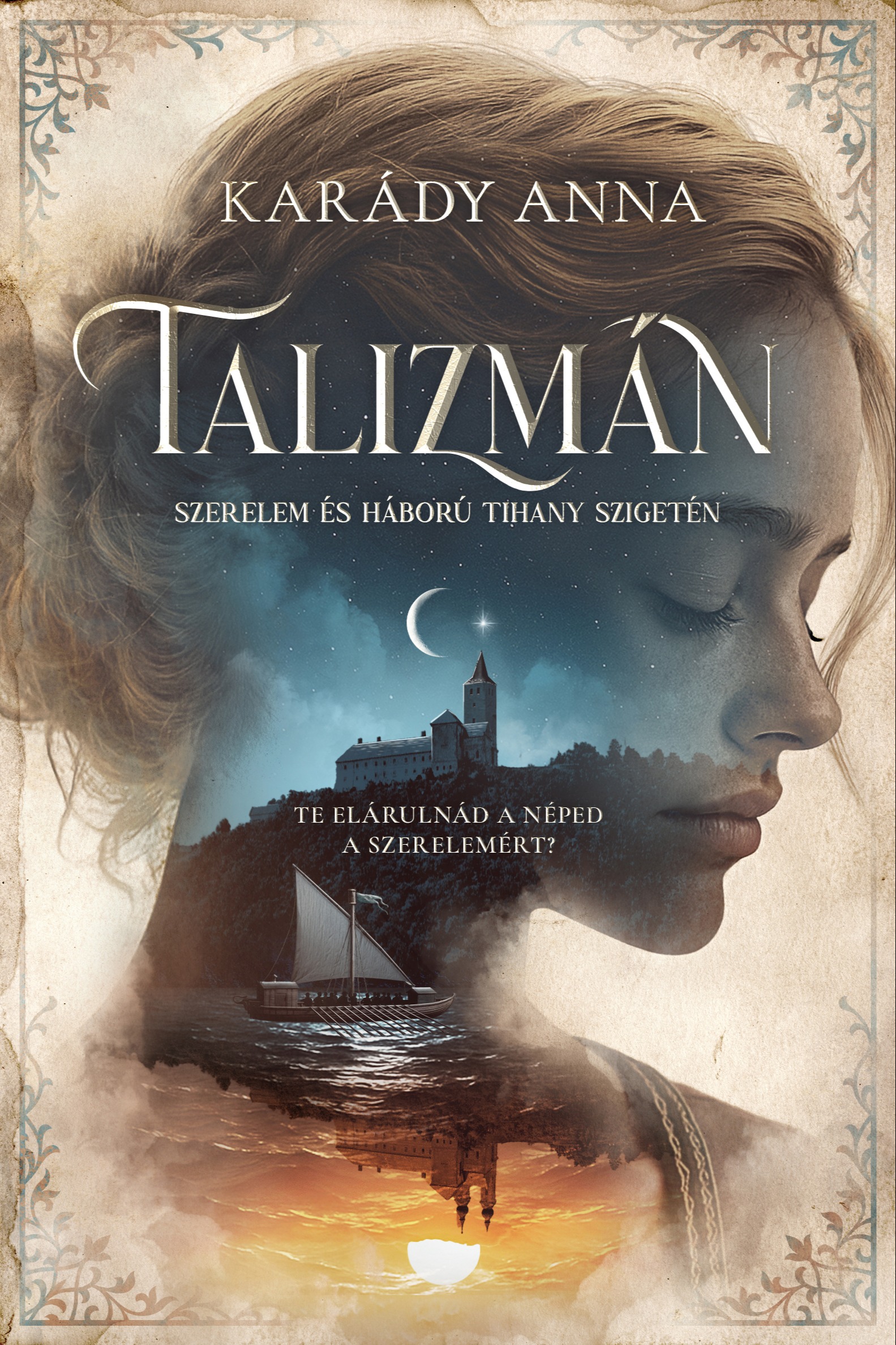 Karády Anna - Talizmán - Szerelem és háború Tihany-szigetén [eKönyv: epub, mobi]
