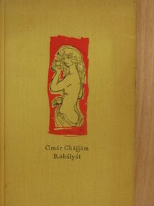 Omár Chájjám - Robáiyát [antikvár]