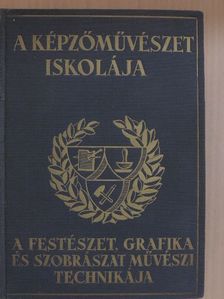 Elekfy Jenő - A képzőművészet iskolája [antikvár]