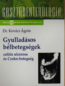 Dr. Kovács Ágota - Gyulladásos bélbetegségek [antikvár]