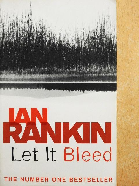 Ian Rankin - Let it Bleed [antikvár]