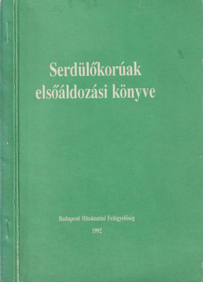Serdülőkorúak elsőáldozási könyve [antikvár]