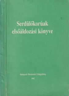 Serdülőkorúak elsőáldozási könyve [antikvár]