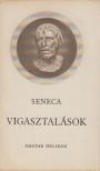 LUCIUS ANNAEUS SENECA - Vigasztalások [antikvár]