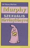 Morton, Steve - Murphy szexuális törvénykönyve [antikvár]