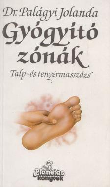 Dr. Palágyi Jolanda - Gyógyító zónák [antikvár]