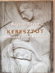 Regőczi István - Keresztút [antikvár]