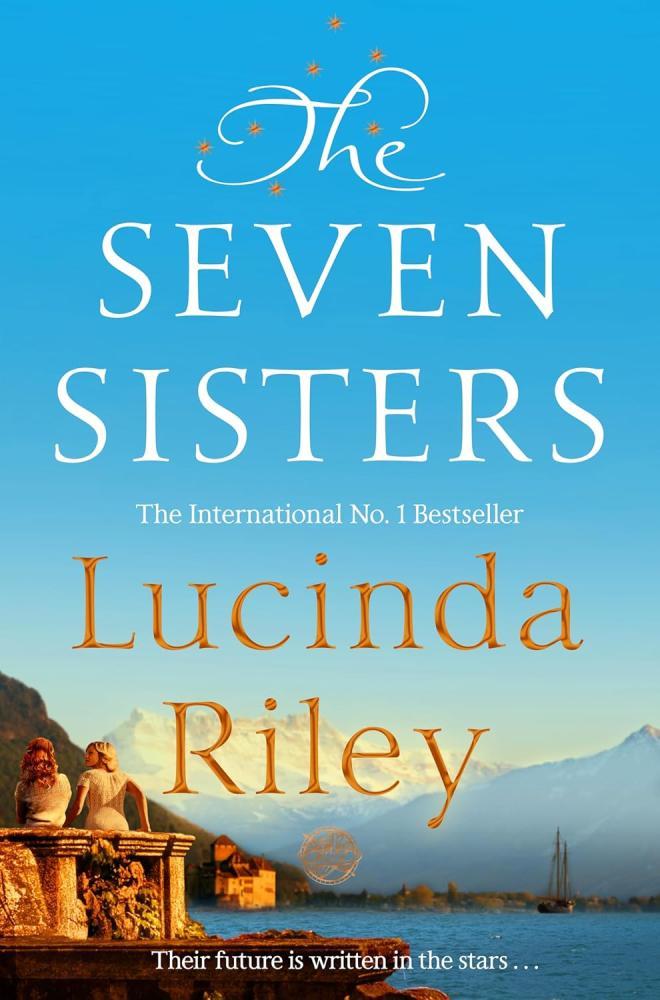 Lucinda Riley - The Seven Sisters (The Seven Sisters Series, Book 1)