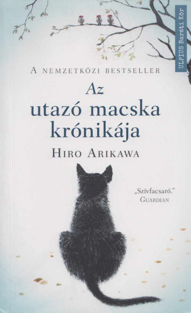 Hiro Arikawa - Az utazó macska krónikája [antikvár]