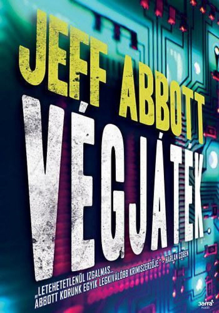 Jeff Abbott - Végjáték [antikvár]