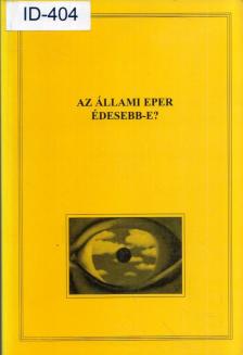 Az állami eper édesebb-e? [antikvár]