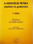 A. Sheafor Bradford - A szociális munka elmélete és gyakorlata 1. [antikvár]