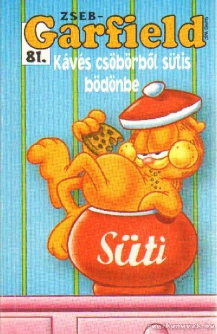 Jim Davis - Kávés csöbörből sütis bödönbe [antikvár]