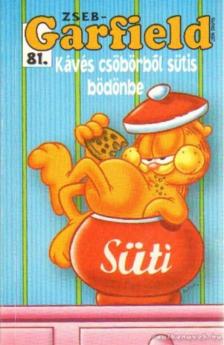 Jim Davis - Kávés csöbörből sütis bödönbe [antikvár]