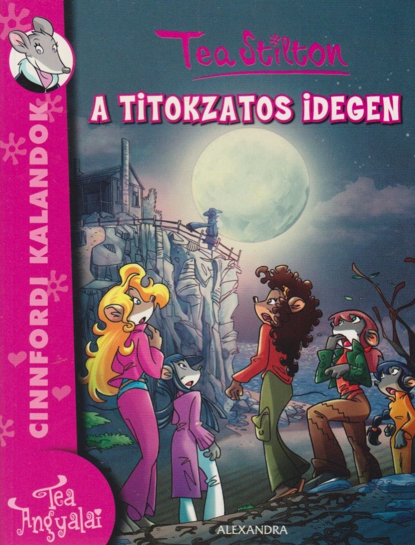Tea Stilton - A titokzatos idegen [antikvár]