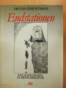 Dieter Zehentmayr - Endstationen [antikvár]