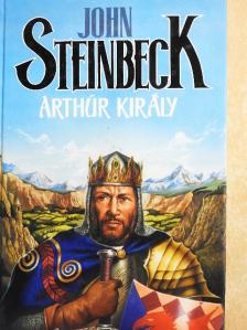 John Steinbeck - Arthúr király [antikvár]