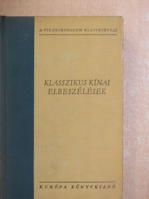 Li Csao-vej - Klasszikus kínai elbeszélések [antikvár]