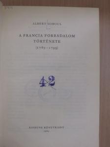 Albert Soboul - A francia forradalom története [antikvár]