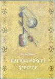 Sipos János - Azerbajdzsáni népzene (CD-melléklettel) [antikvár]