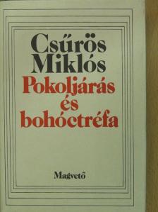 Csűrös Miklós - Pokoljárás és bohóctréfa (dedikált példány) [antikvár]