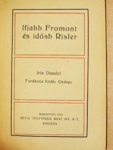 Daudet Alfonse - Ifjabb Fromont és idősb Risler [antikvár]