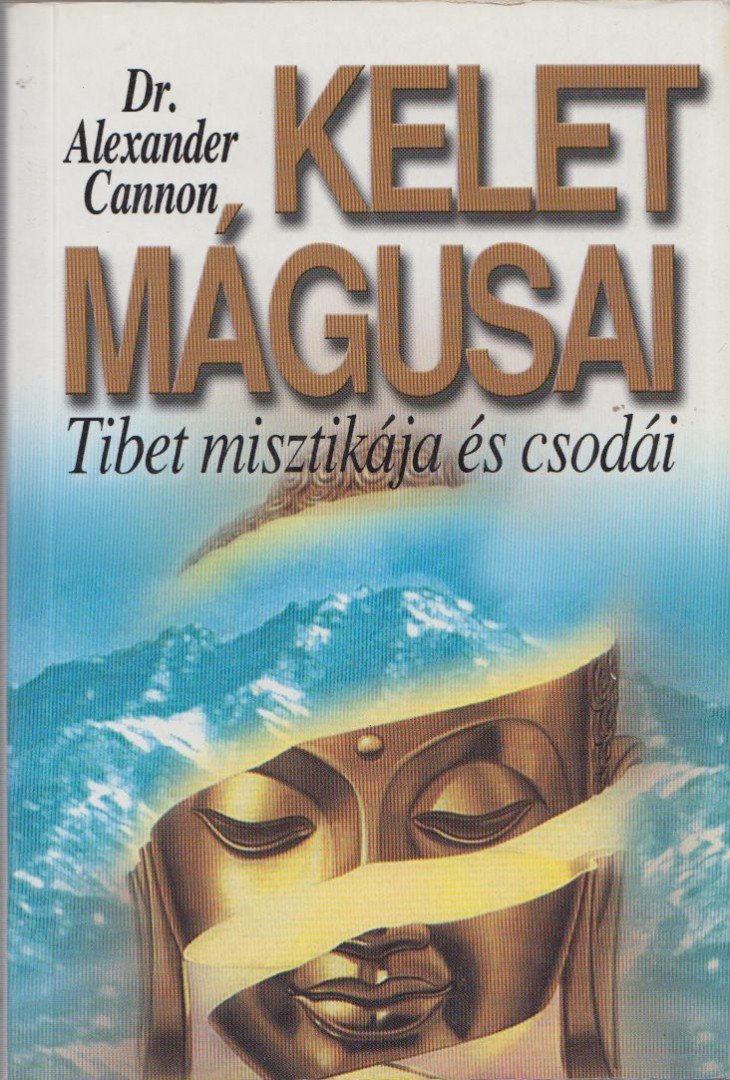 Cannon, Alexander - Kelet mágusai [antikvár]