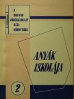 Dr. Buda Károly - Anyák iskolája [antikvár]