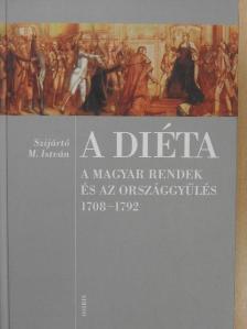 Szijártó M. István - A diéta [antikvár]