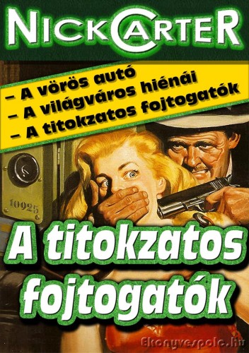 NICK CARTER - A titokzatos fojtogatók [eKönyv: epub, mobi]