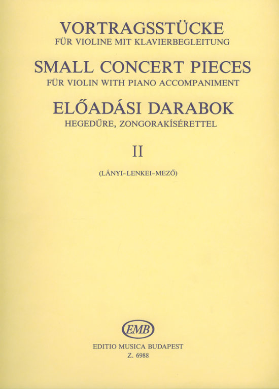 ELŐADÁSI DARABOK HEGEDŰRE, ZONGORAKÍSÉRETTEL II (LÁNYI-LENKEI-MEZŐ)