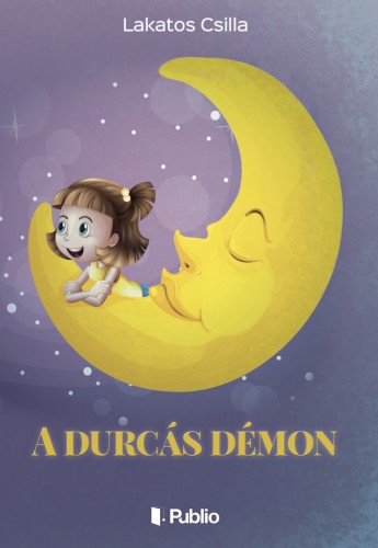Csilla Lakatos - A durcás démon [eKönyv: epub, mobi]