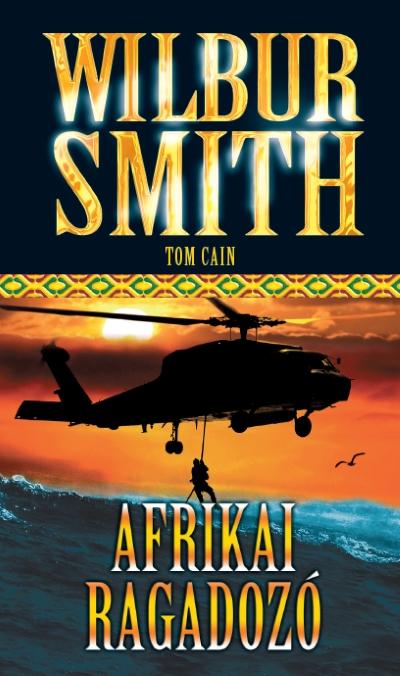 Wilbur Smith - AFRIKAI RAGADOZÓ