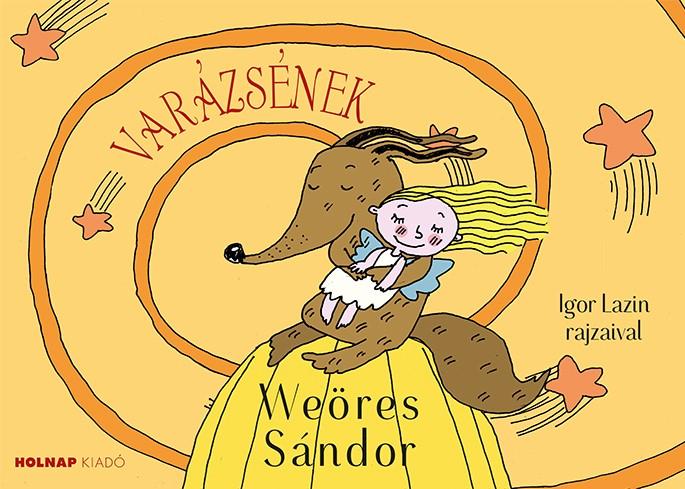 WEÖRES SÁNDOR - Varázsének