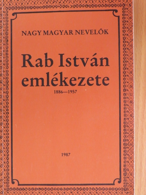 Balázs János - Rab István emlékezete [antikvár]