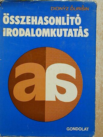 Dionyz Durisin - Összehasonlító irodalomkutatás [antikvár]