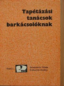 Tapétázási tanácsok barkácsolóknak [antikvár]