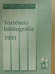 Történeti bibliográfia 1991 [antikvár]