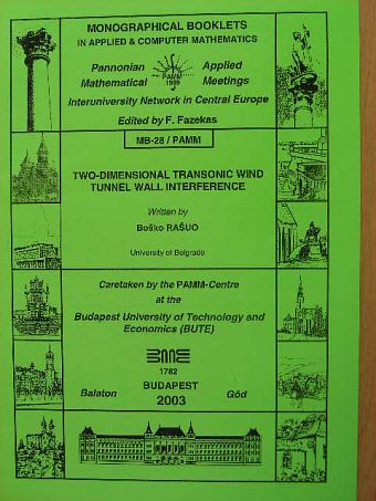Bosko Rasuo - Two-Dimensional Transonic Wind Tunnel Wall Interference MB-28/PAMM [antikvár]