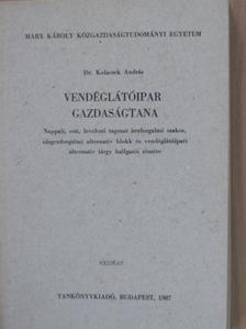 Dr. Kolacsek András - Vendéglátóipar gazdaságtana [antikvár]
