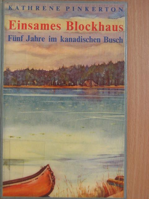 Kathrene Pinkerton - Einsames Blockhaus [antikvár]