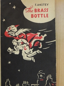 F. Anstey - The Brass Bottle [antikvár]